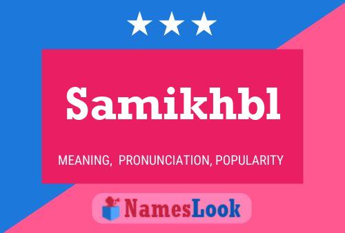 Póster del nombre Samikhbl