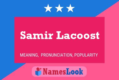 Póster del nombre Samir Lacoost