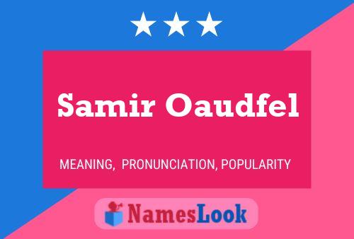 Póster del nombre Samir Oaudfel