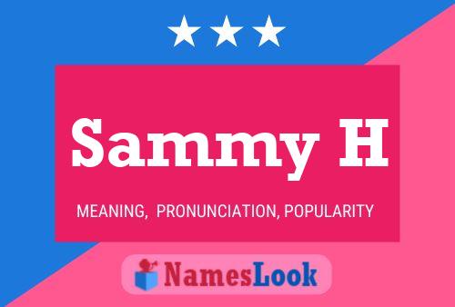 Póster del nombre Sammy H