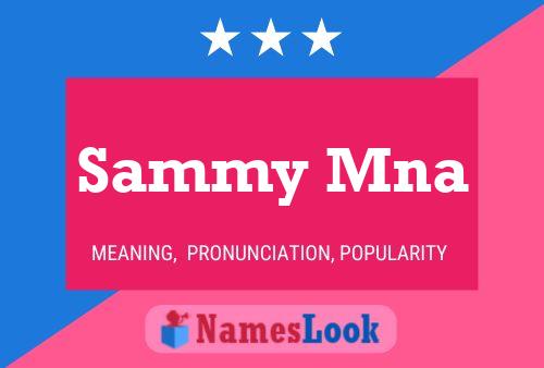 Póster del nombre Sammy Mna