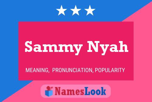 Póster del nombre Sammy Nyah