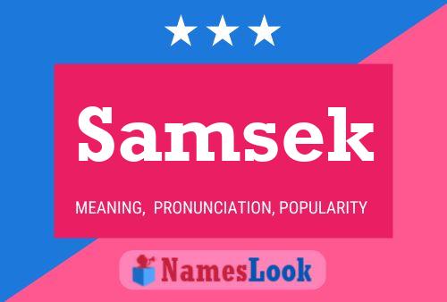 Póster del nombre Samsek