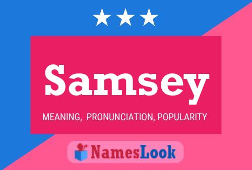 Póster del nombre Samsey