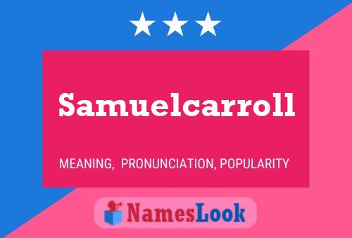 Póster del nombre Samuelcarroll