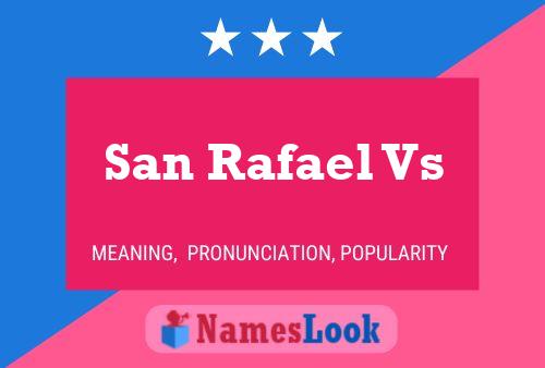 Póster del nombre San Rafael Vs