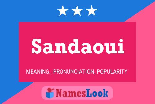 Póster del nombre Sandaoui