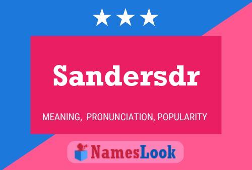 Póster del nombre Sandersdr