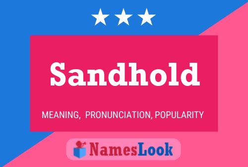 Póster del nombre Sandhold