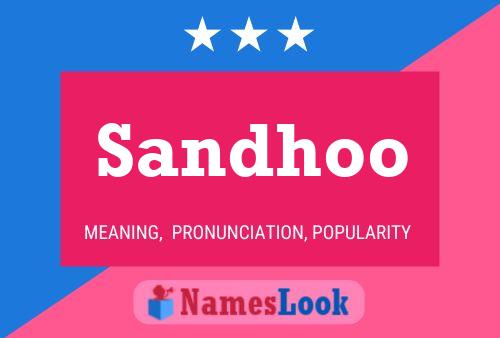 Póster del nombre Sandhoo