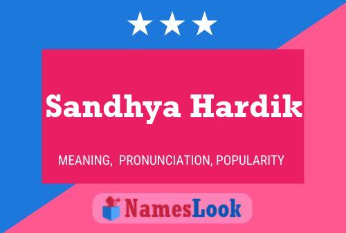 Póster del nombre Sandhya Hardik