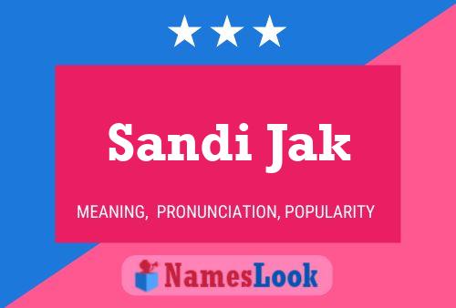 Póster del nombre Sandi Jak