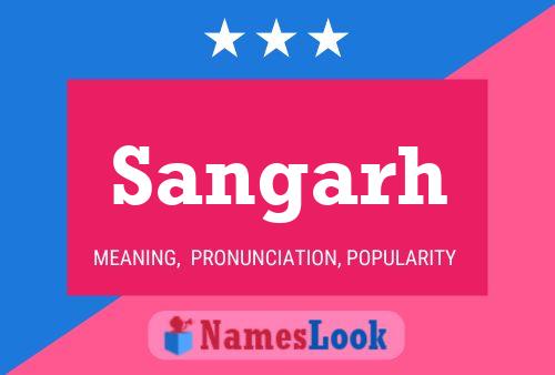 Póster del nombre Sangarh