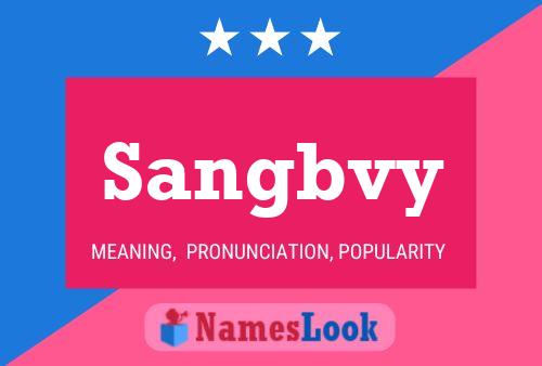 Póster del nombre Sangbvy