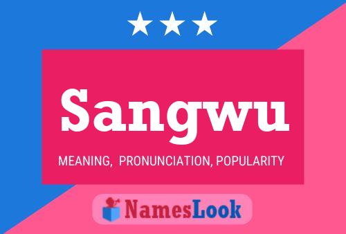 Póster del nombre Sangwu