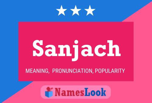 Póster del nombre Sanjach