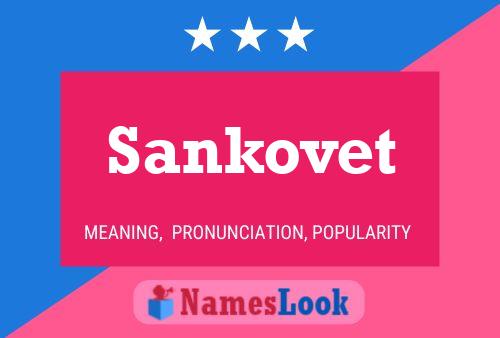 Póster del nombre Sankovet