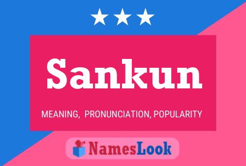 Póster del nombre Sankun