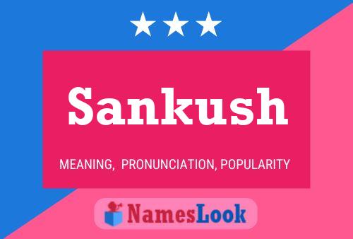 Póster del nombre Sankush