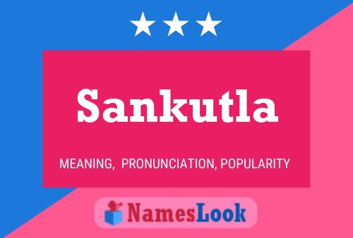 Póster del nombre Sankutla