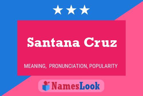 Póster del nombre Santana Cruz