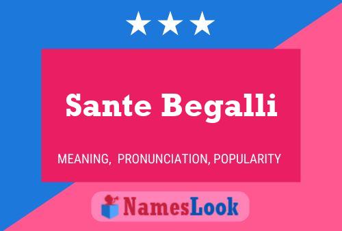 Póster del nombre Sante Begalli