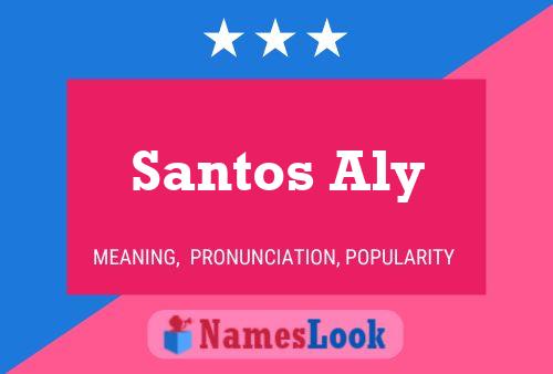 Póster del nombre Santos Aly