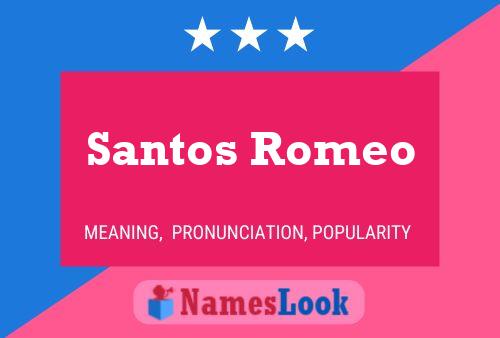 Póster del nombre Santos Romeo