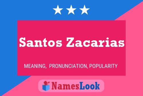 Póster del nombre Santos Zacarias