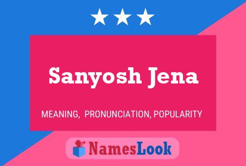 Póster del nombre Sanyosh Jena