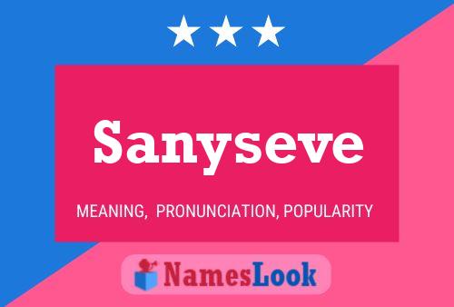 Póster del nombre Sanyseve