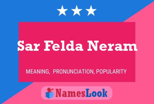 Póster del nombre Sar Felda Neram