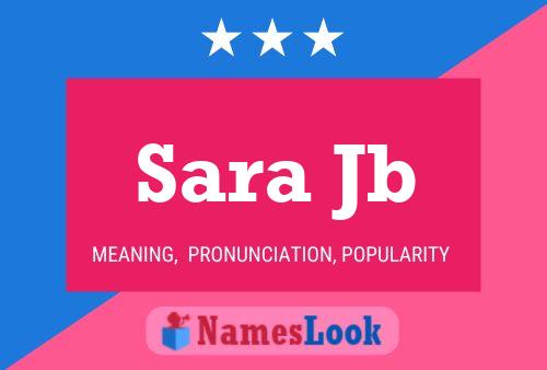 Póster del nombre Sara Jb