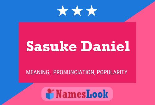 Póster del nombre Sasuke Daniel