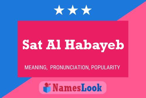 Póster del nombre Sat Al Habayeb