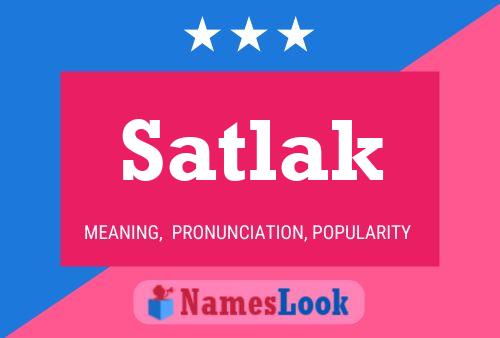 Póster del nombre Satlak