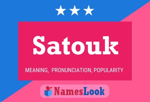 Póster del nombre Satouk