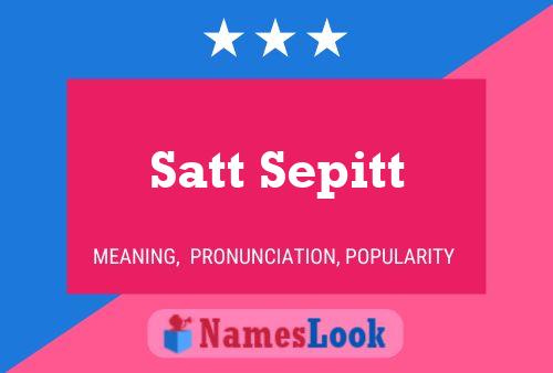 Póster del nombre Satt Sepitt