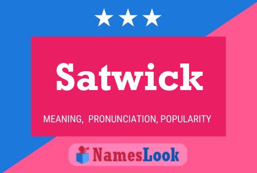 Póster del nombre Satwick