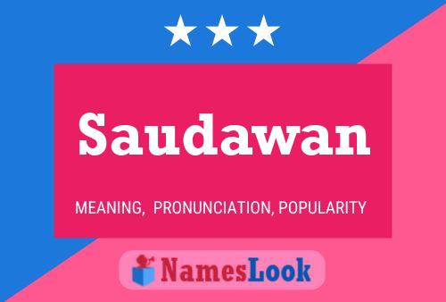 Póster del nombre Saudawan