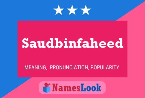 Póster del nombre Saudbinfaheed