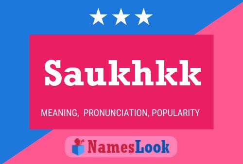 Póster del nombre Saukhkk