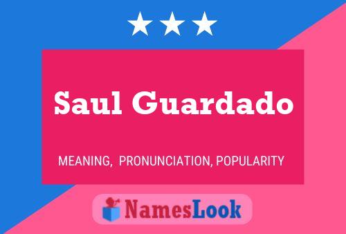 Póster del nombre Saul Guardado