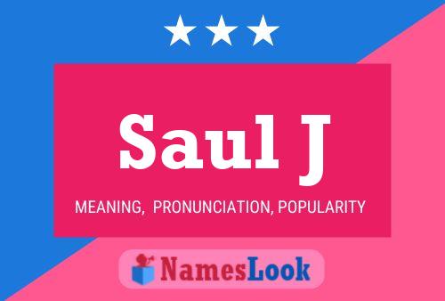 Póster del nombre Saul J