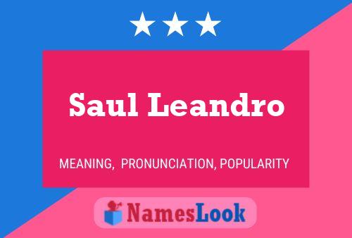 Póster del nombre Saul Leandro