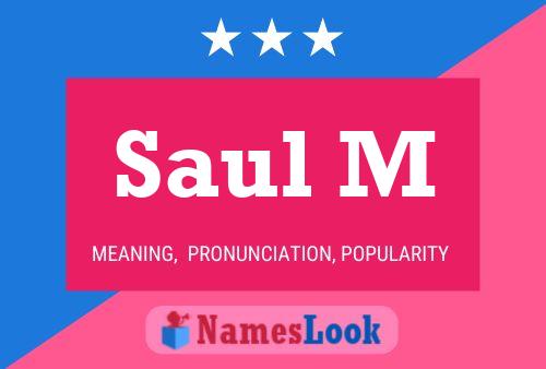 Póster del nombre Saul M