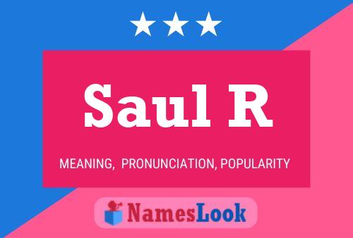 Póster del nombre Saul R