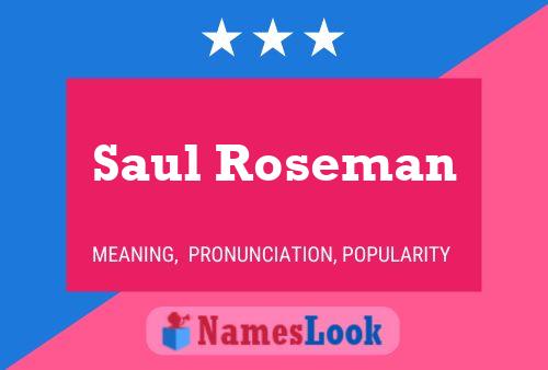 Póster del nombre Saul Roseman