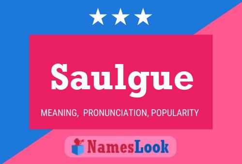 Póster del nombre Saulgue