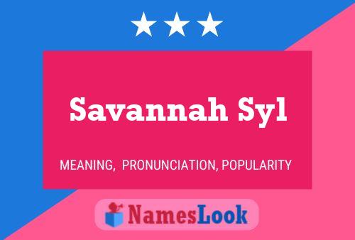 Póster del nombre Savannah Syl